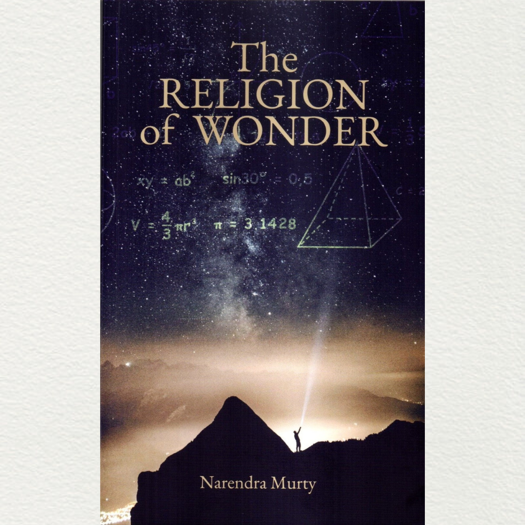 The Religion Of Wonder- By Narendra Murty