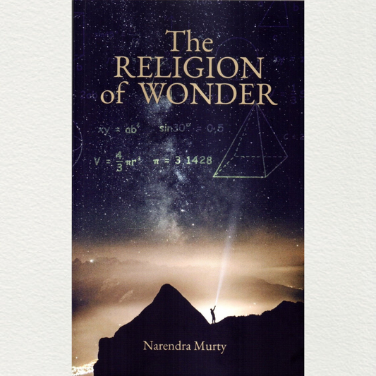 The Religion Of Wonder- By Narendra Murty