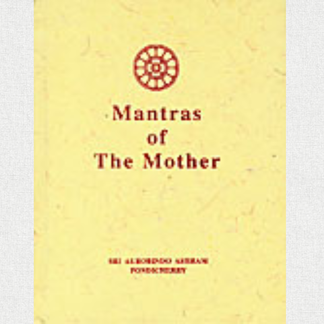 Mantras Of The Mother - The Mother