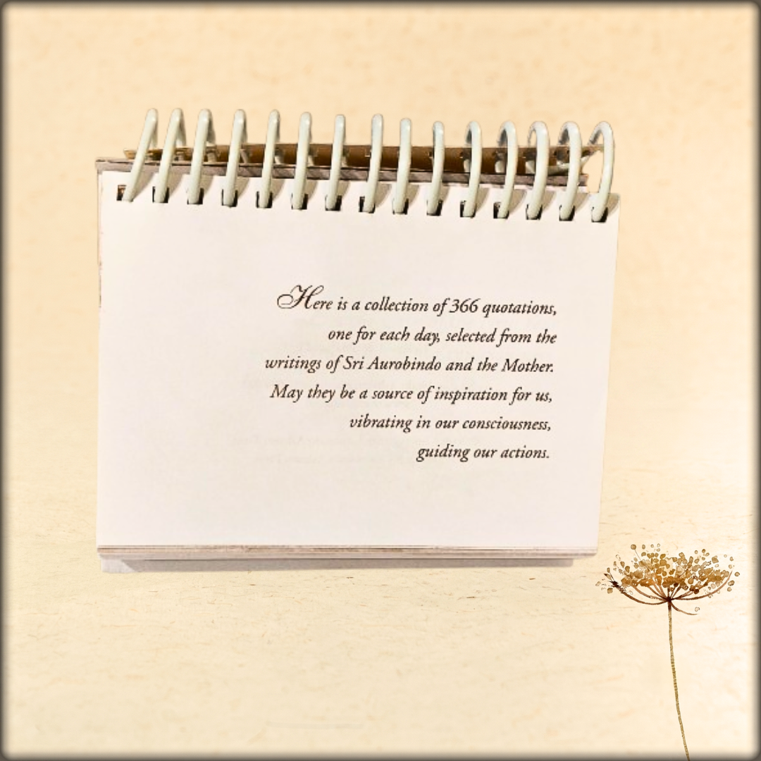 A Calendar Of Quotations (From The Mother And Sri Aurobindo)