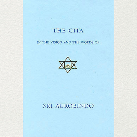 the-gita-in-the-vision-and-the-words-of-sri-aurobindo-books-from-sri-aurobindo-ashram-at-auraexperience-store-pondicherry