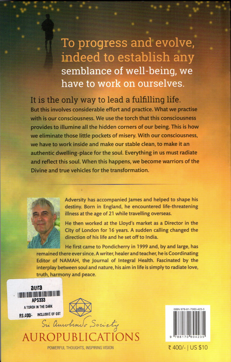 A Torch In The Dark (An Experiential & Integral Guide To Our Growth
