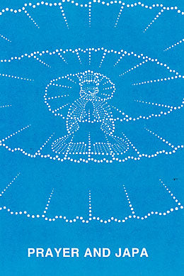 Prayer And Japa (Yoga Series) — Compiled From The Writings Of Sri Aurobindo And The Mother