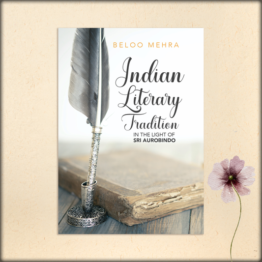 indian literary tradition in the light of sri aurobindo - ebook