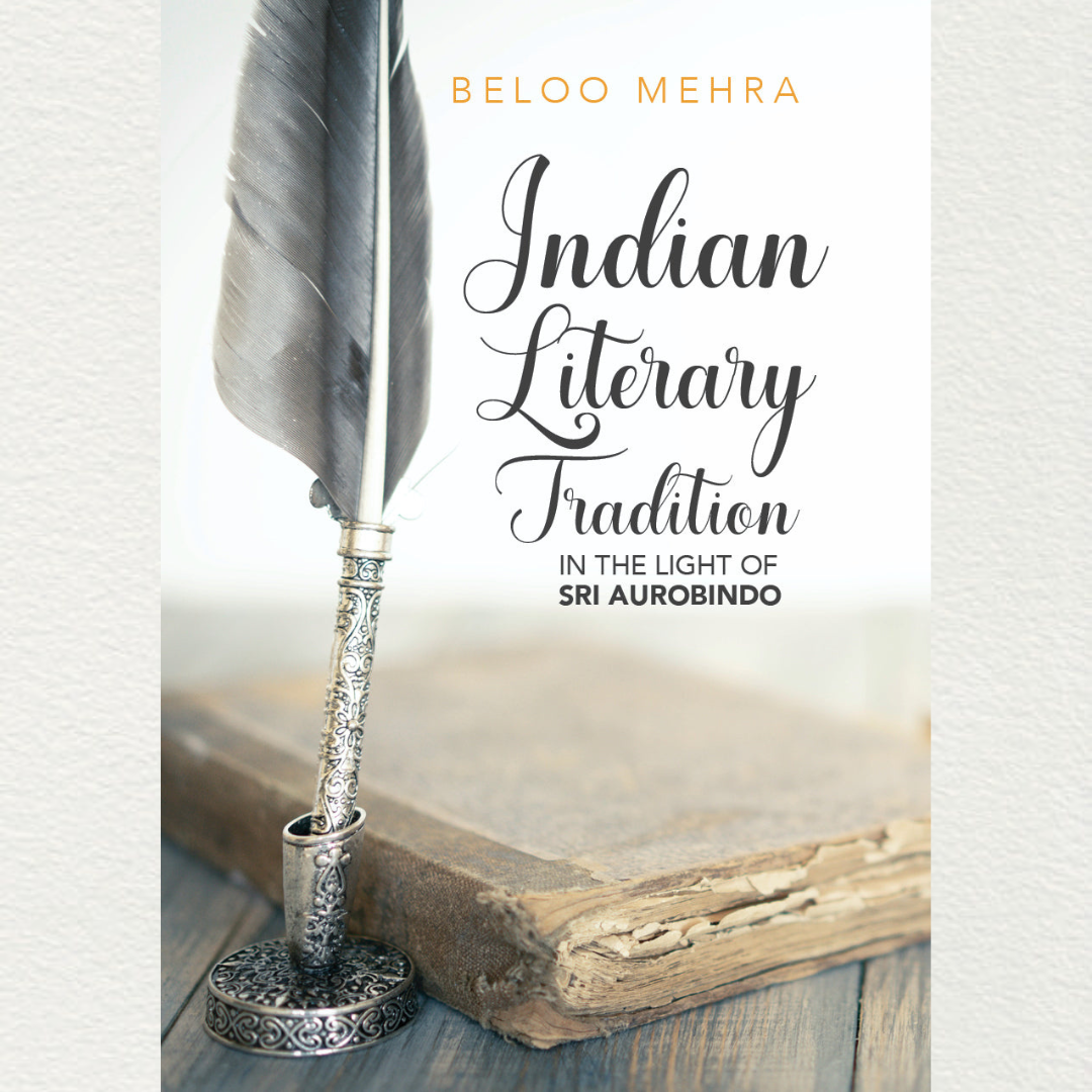 Indian Literary Tradition – In The Light Of Sri Aurobindo (e-book)
