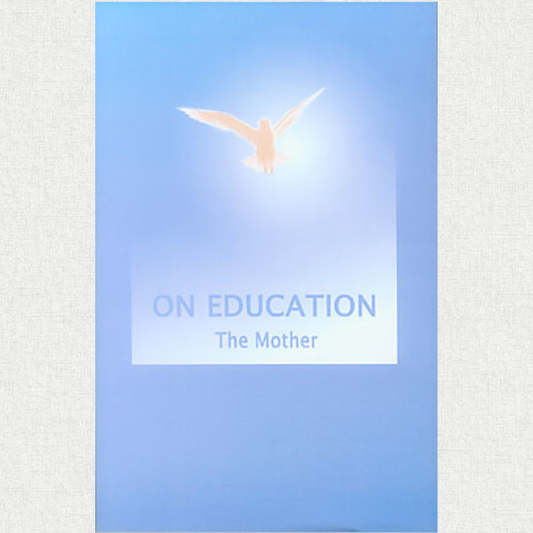 On Education - The Mother