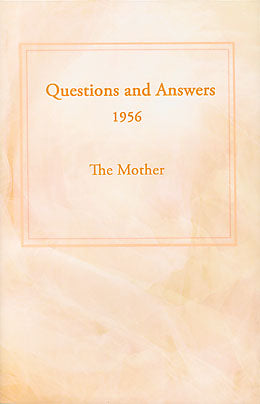 Questions And Answers 1956 - The Mother