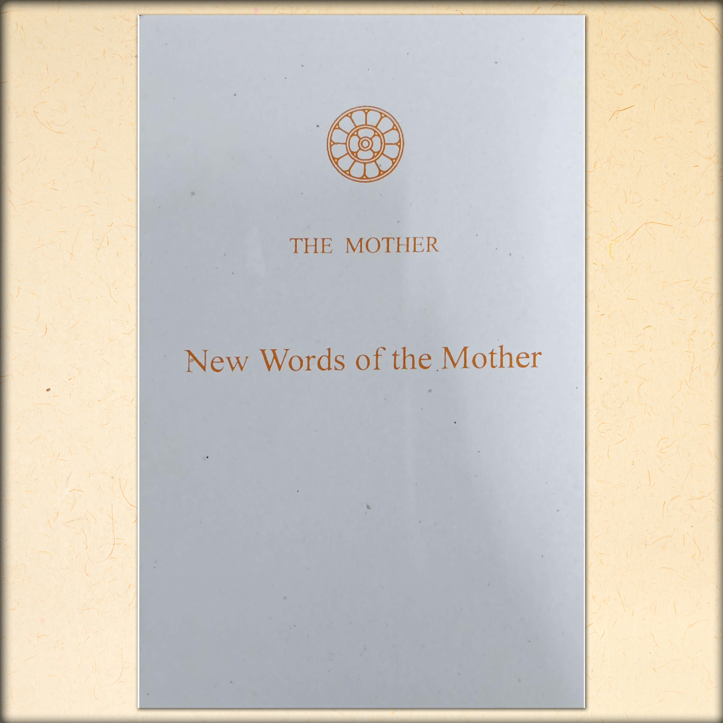New Words of the Mother - The Mother