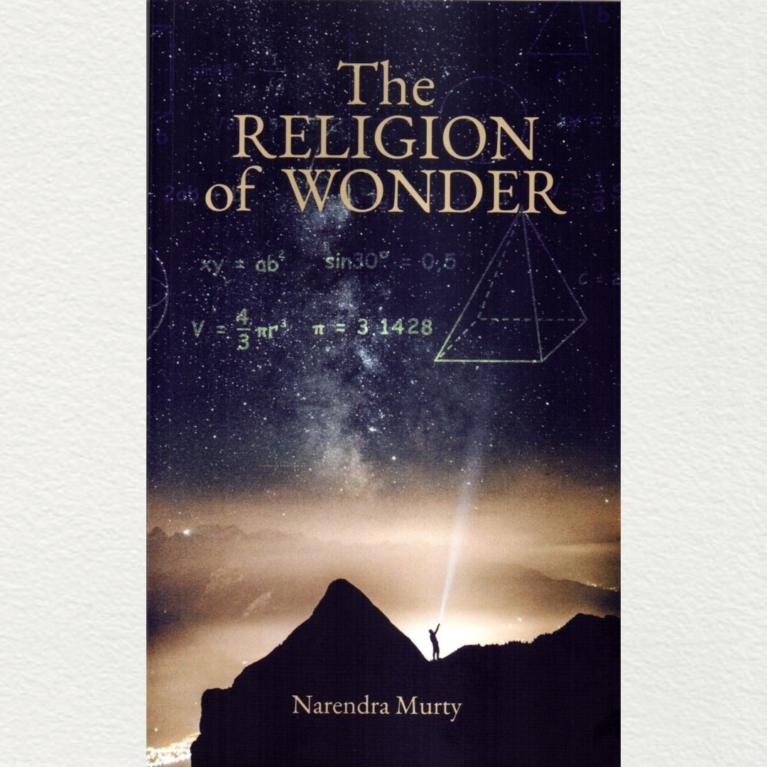 The Religion Of Wonder- By Narendra Murty
