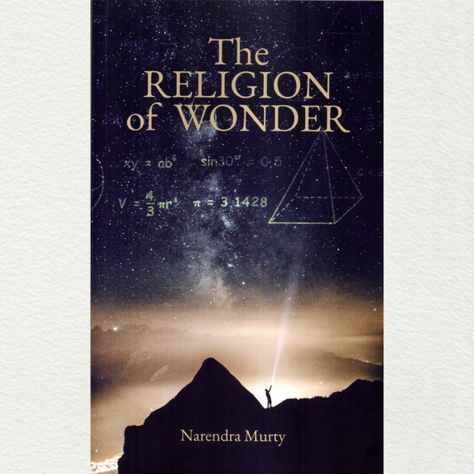 The Religion Of Wonder- By Narendra Murty
