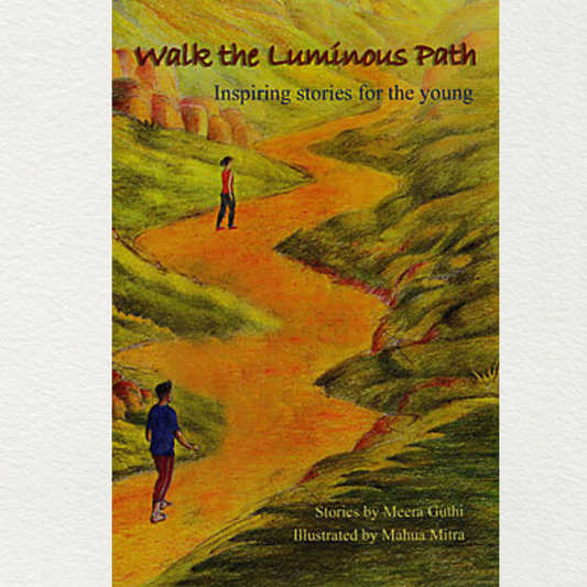 Walk The Luminous Path - Meera Guthi