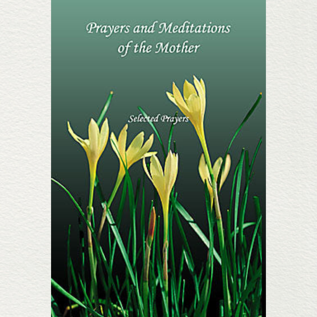 prayers & meditations (selected) soft cover book of the mother of sri aurobindo ashram pondicherry by aura