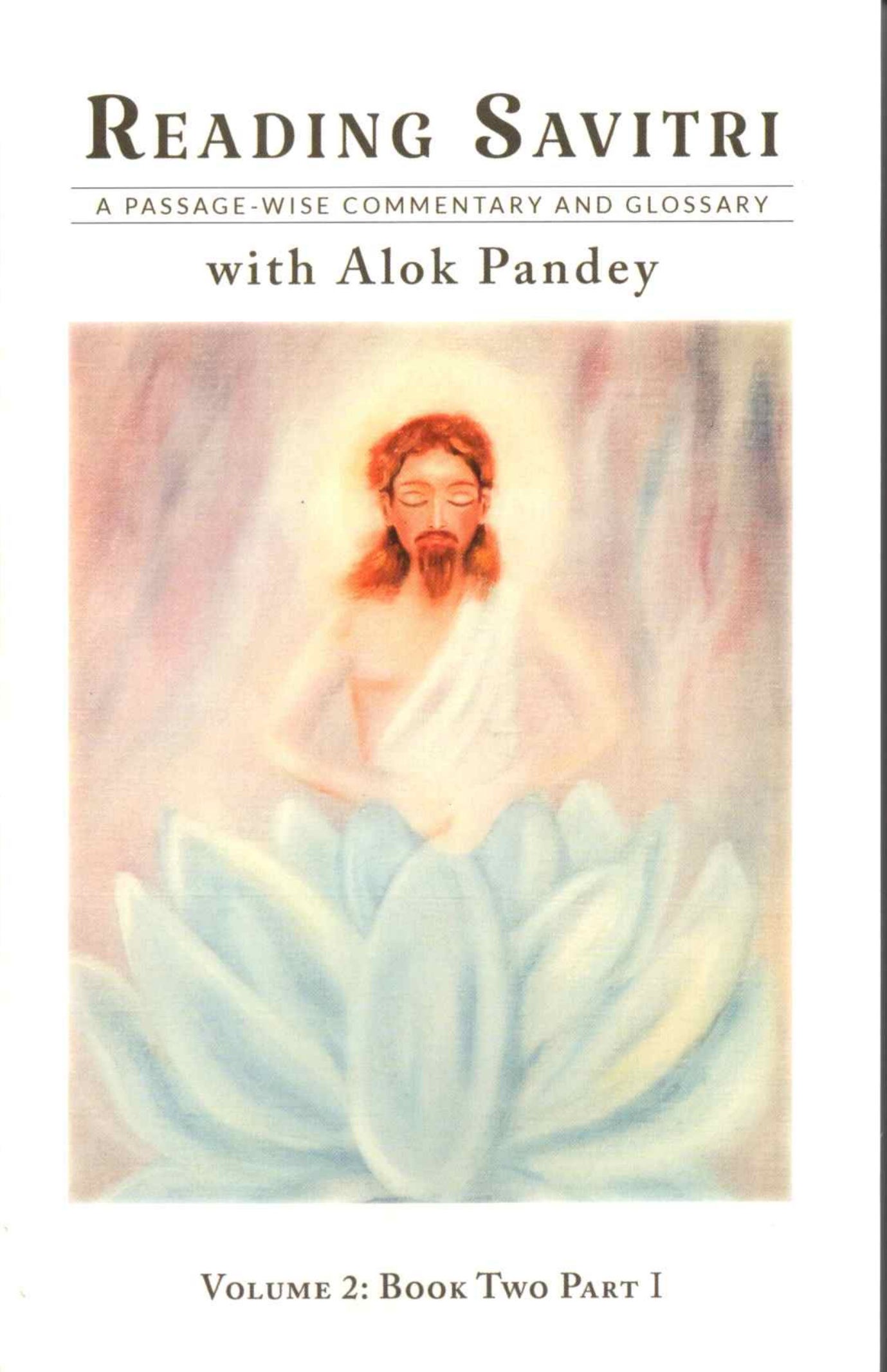 Reading Savitri With Alok Pandey - Set of 8 Volumes