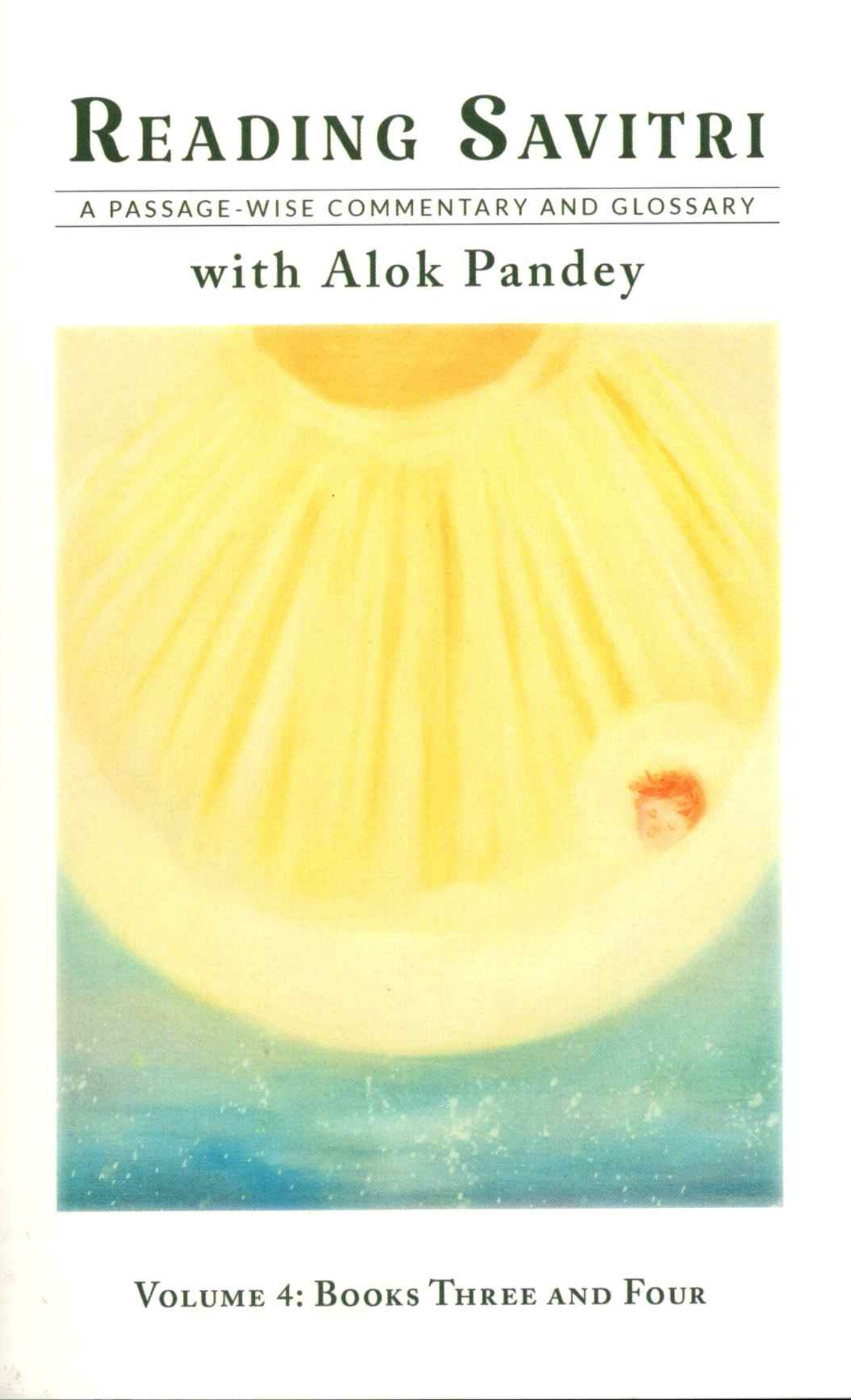 Reading Savitri With Alok Pandey - Set of 8 Volumes