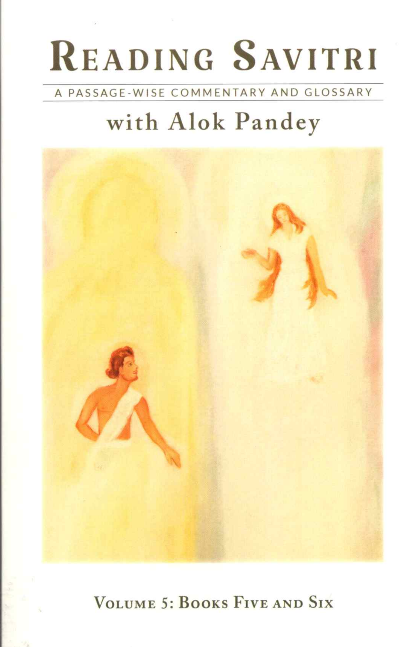 Reading Savitri With Alok Pandey - Set of 8 Volumes