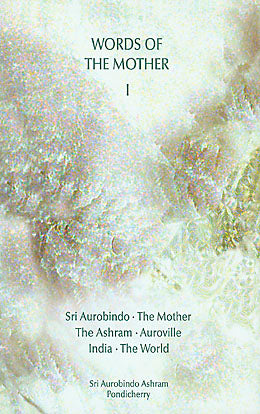 Words Of The Mother – I