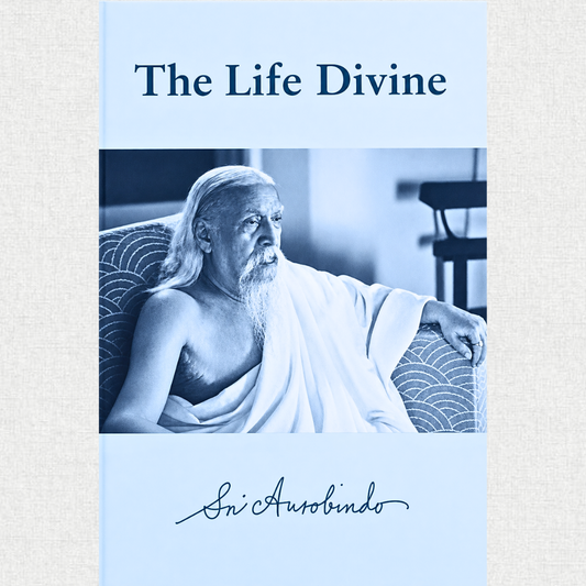 The Life Divine by Sri Aurobindo (Hard Bound Special Volume)
