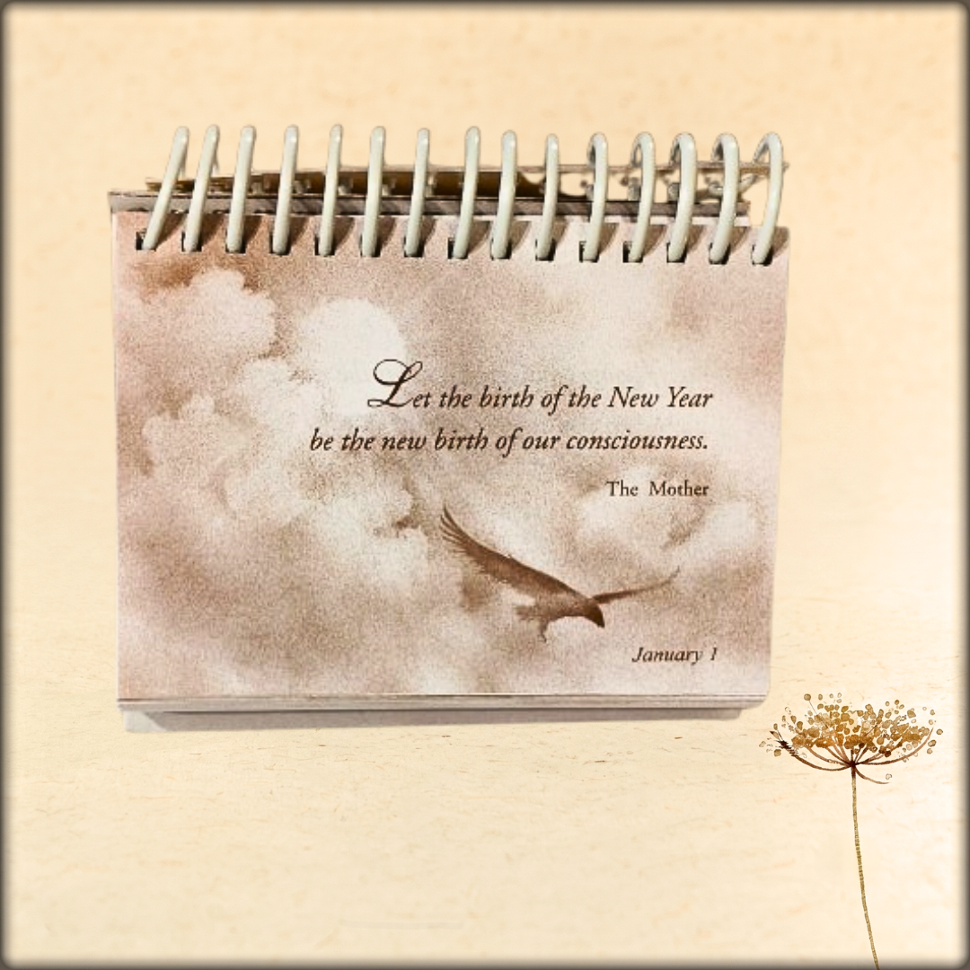 A Calendar Of Quotations (From The Mother And Sri Aurobindo)
