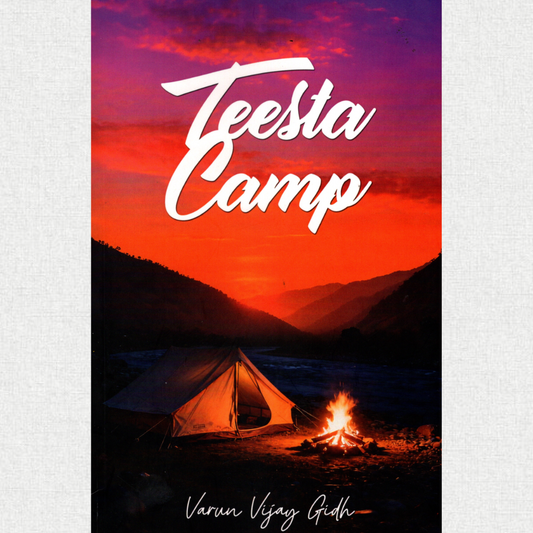 Teesta Camp - Varun Vijay Gidh
