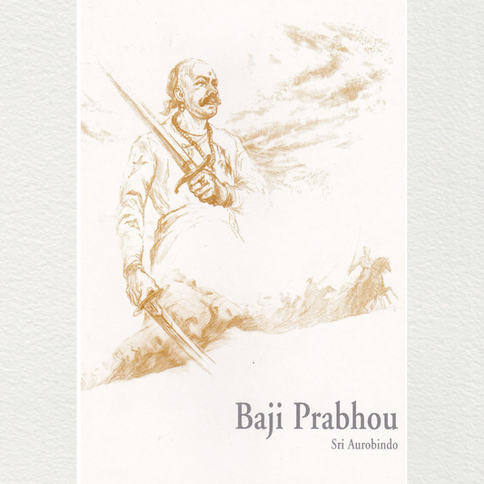 shop baji prabhou written by sri aurobindo of sri aurobindo ashram pondicherry marketed by aura store