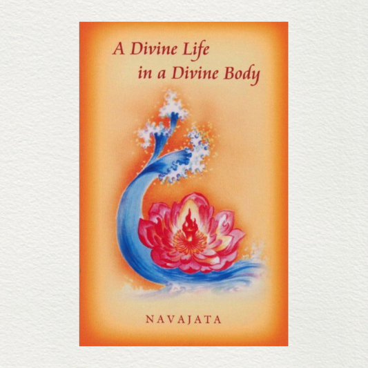 A Divine Life In A Divine Body (Pocket size) - By Navajata