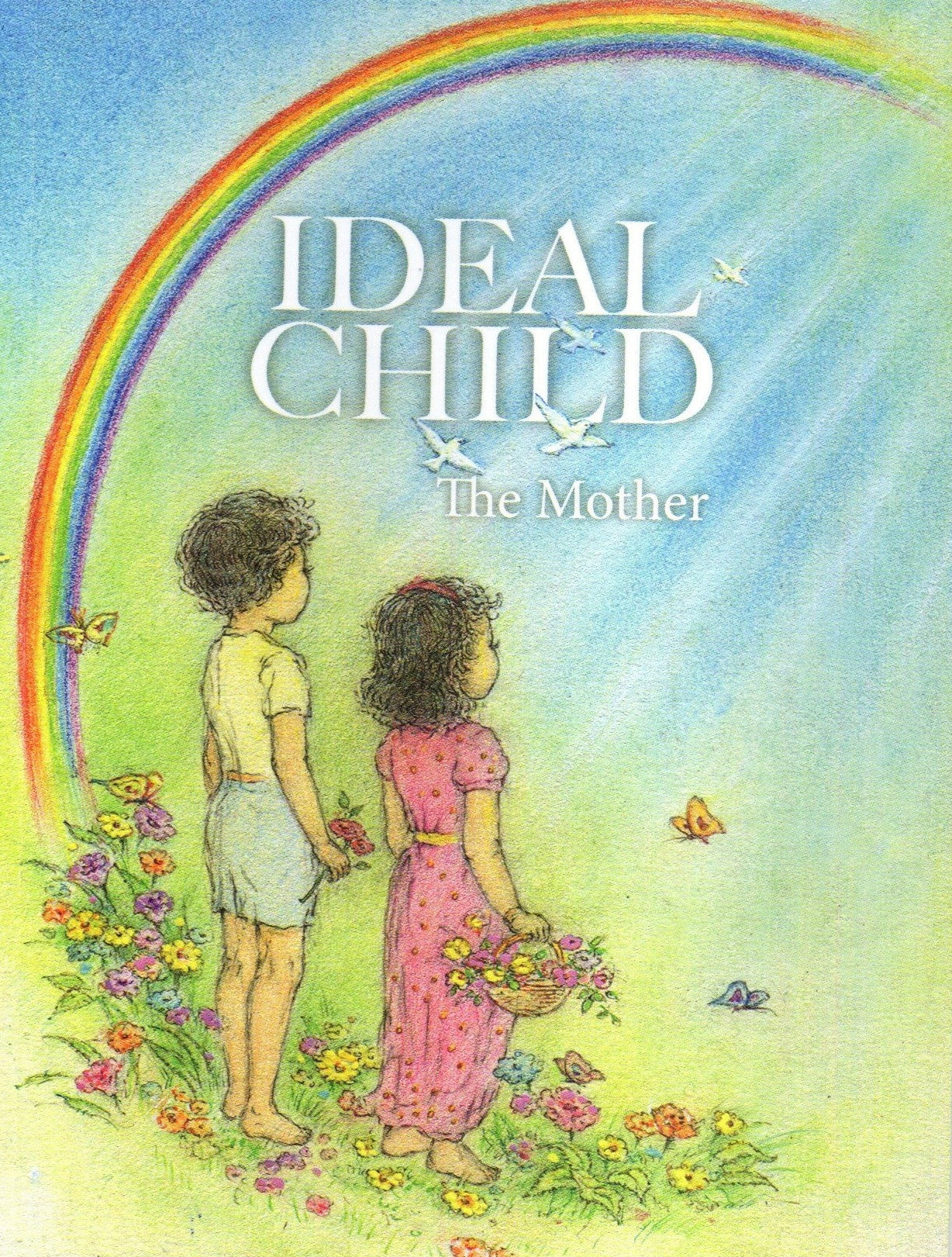 Ideal Child - The Mother