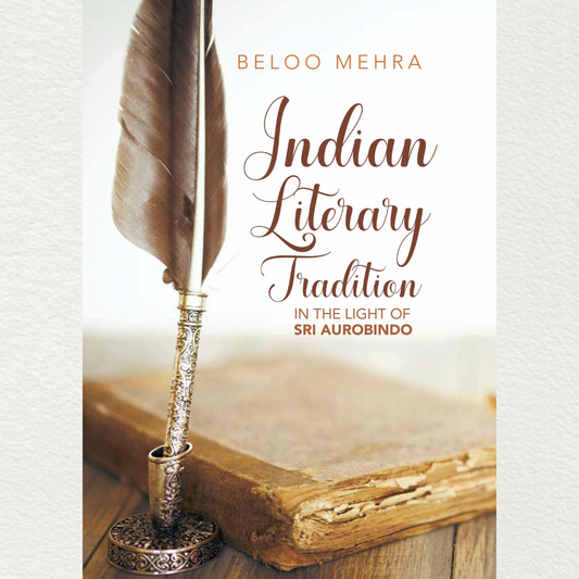 Indian Literary Tradition in the Light of Sri Aurobindo - Paperback