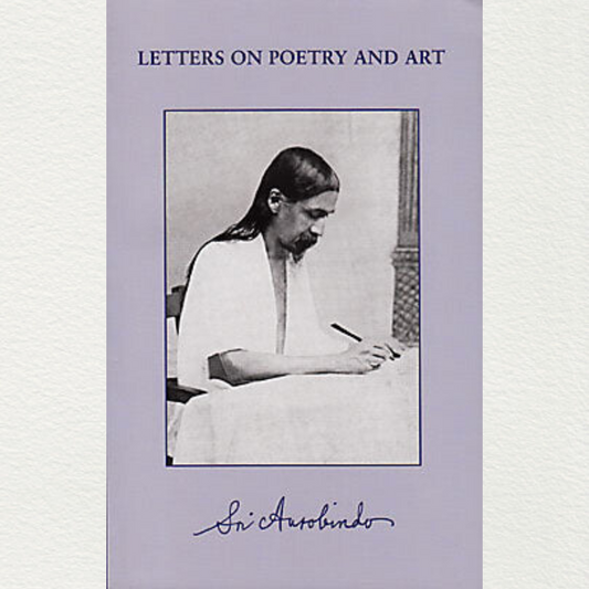 Letters On Poetry And Art - Sri Aurobindo