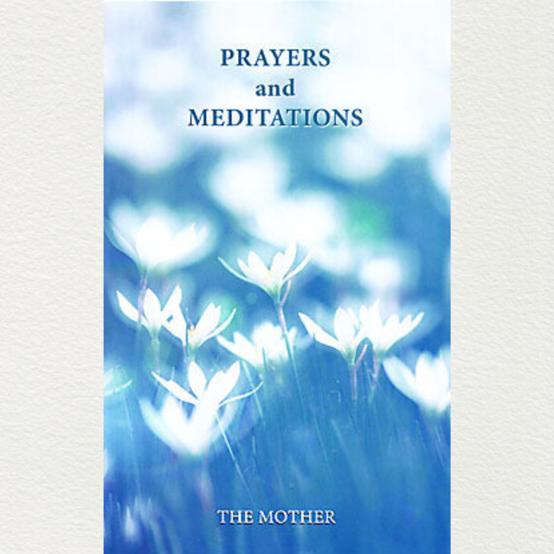 shop prayers and meditations by the mother of sri aurobindo ashram puducherry marketed by aura store