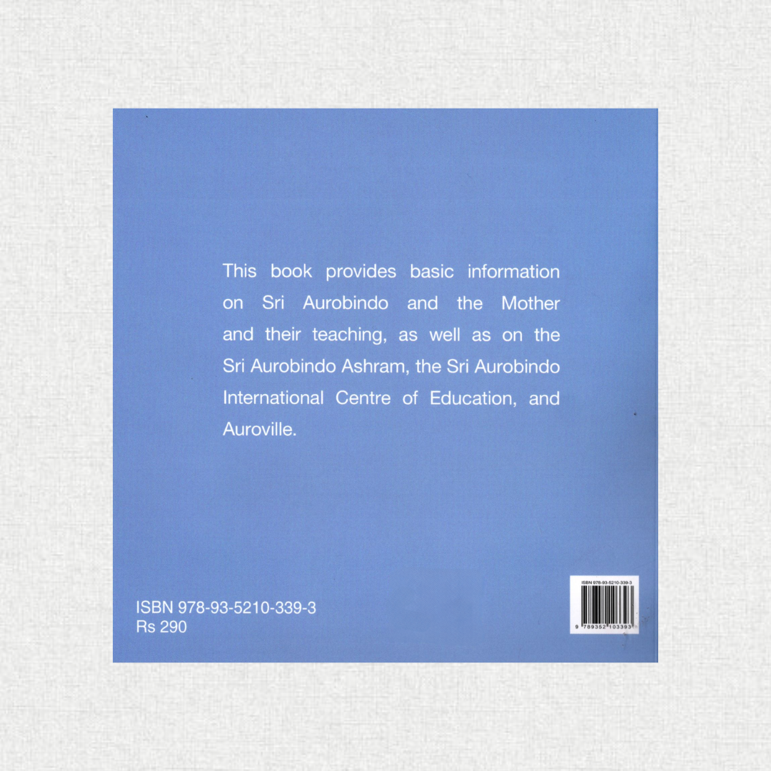Sri Aurobindo and His Ashram