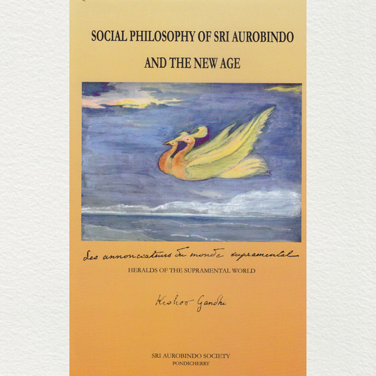 kishor gandhi's book on the social philosophy of sri aurobindo from sri aurobindo ashram pondicherry