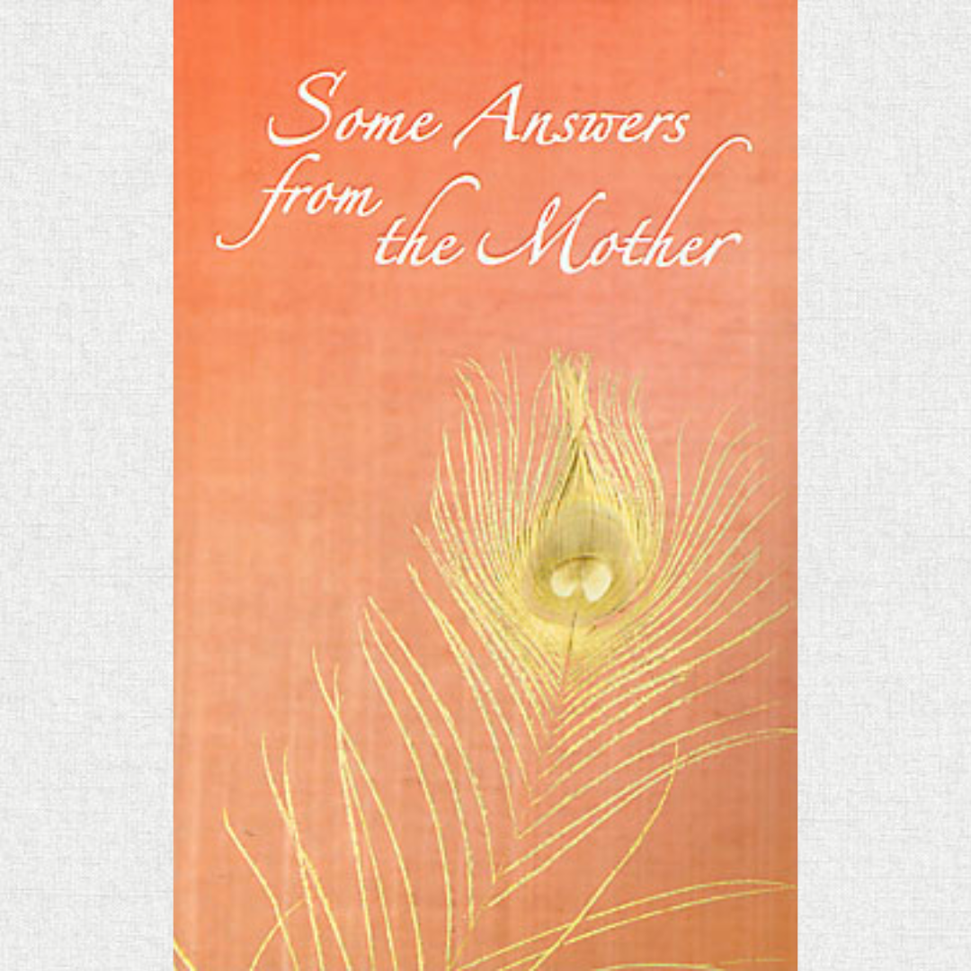 Some Answers From The Mother - The Mother