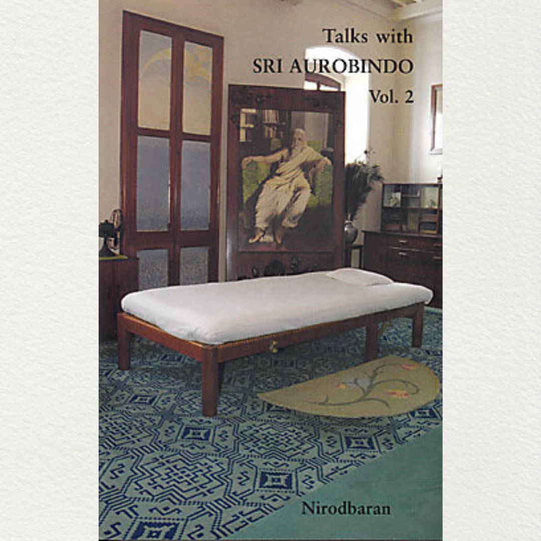 Talks With Sri Aurobindo: Volume Two By Nirodbaran