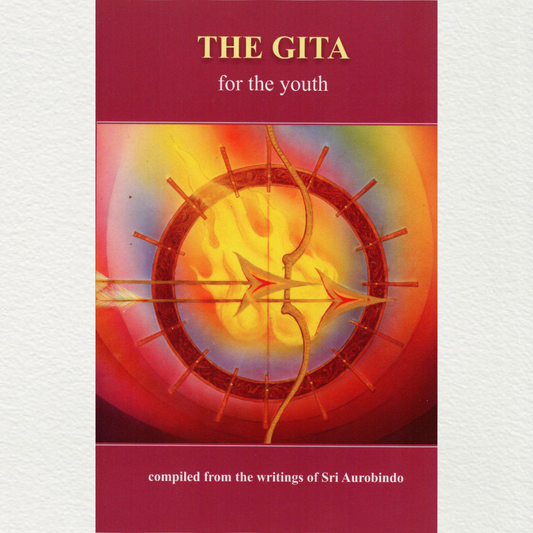 shop the gita for the youth book compiled of the selected works of sri aurobindo essays on the gita from sri aurobindo ashram pondicherry marketed by aura store