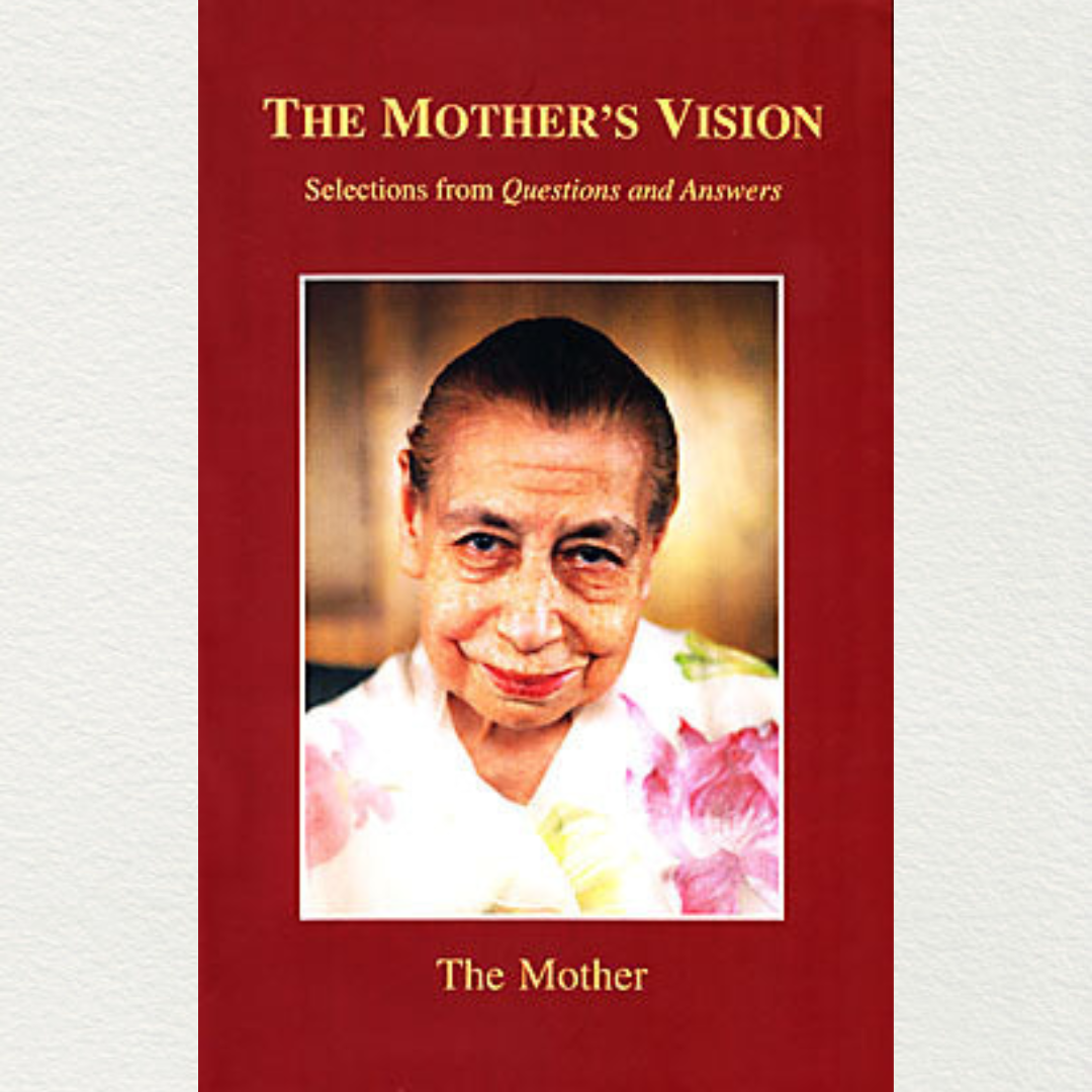 buy-the-mother-vision-selection-from-the-question-and-answer-from-sri-aurobindo-ashram-pondicherry-at-aurastore