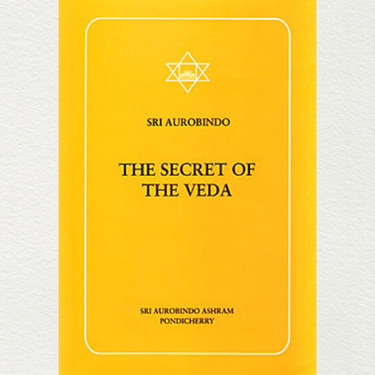 The Secret Of The Veda — Sri Aurobindo