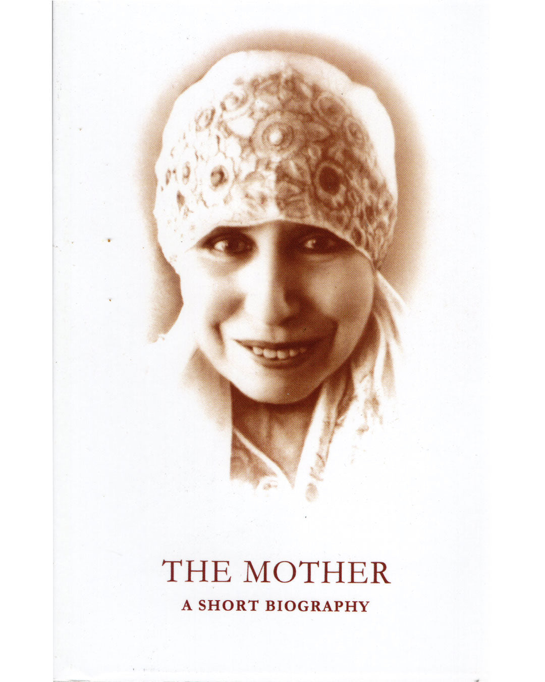 The Mother : A Short Biography - By Wilfried